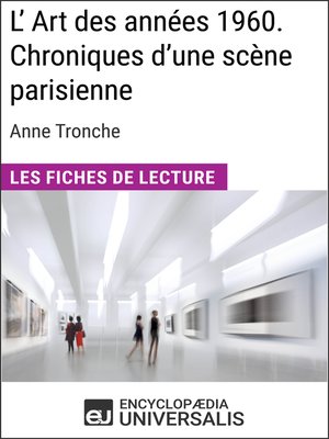 cover image of L'Art des années 1960. Chroniques d'une scène parisienne d'Anne Tronche